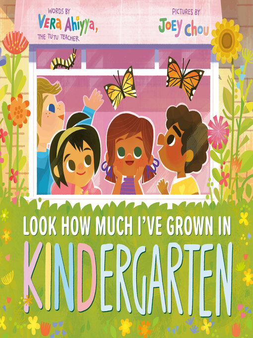 Title details for Look How Much I've Grown in KINDergarten by Vera Ahiyya - Wait list